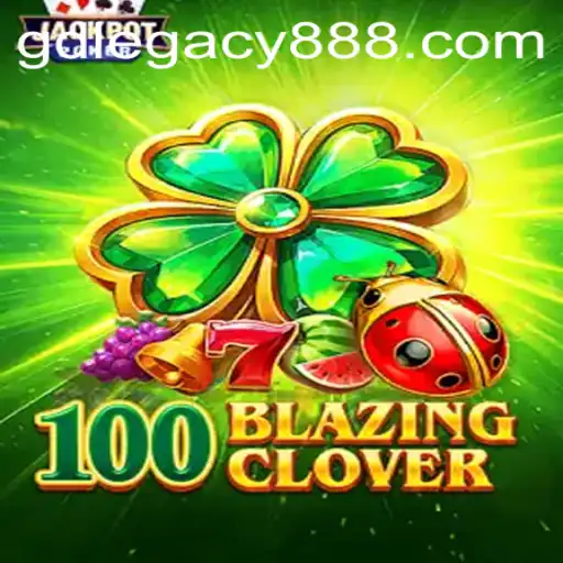100BlazingClover: A New Adventure in Gaming
