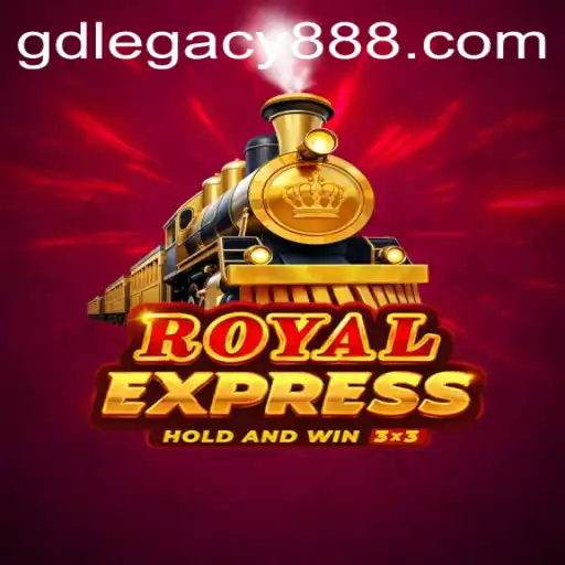 RoyalExpress: Unveiling the Exciting World of GDLegacy